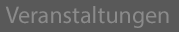 Veranstaltungen